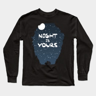 Night Is Yours Long Sleeve T-Shirt